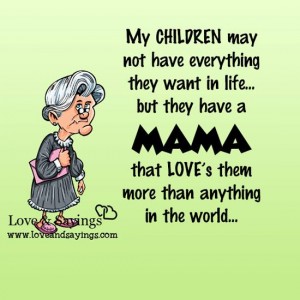 My Children may not have everything