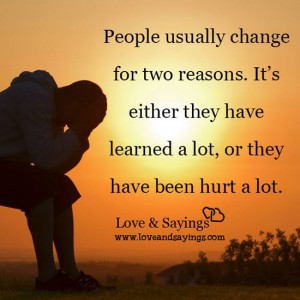 People usually change for two reasons