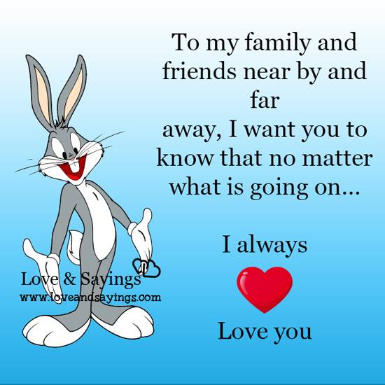 To my family and friends near by and far