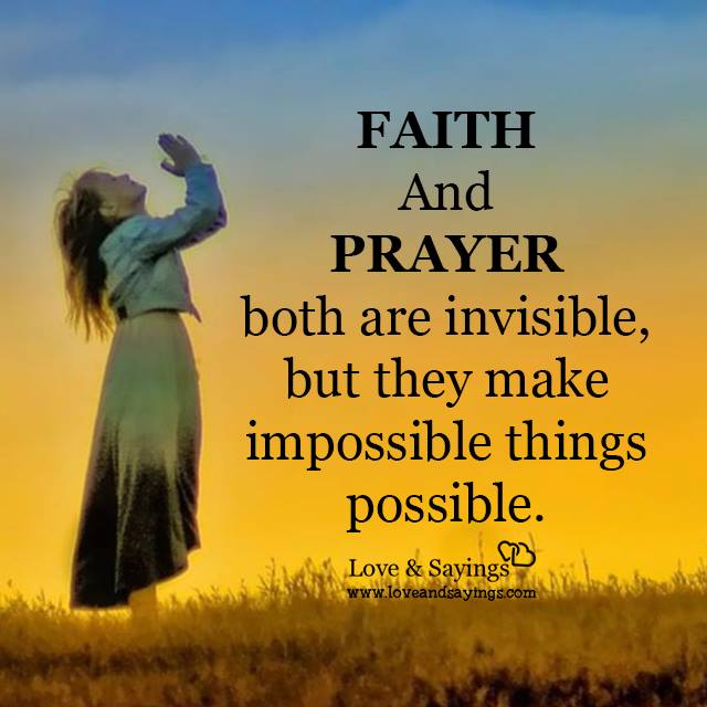 Faith And Prayer Both are invisible
