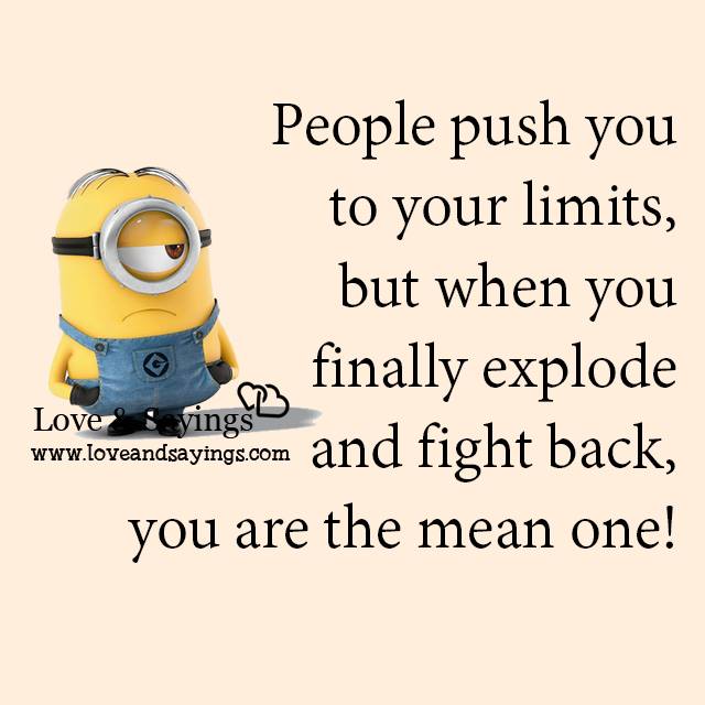 People push you to your limits