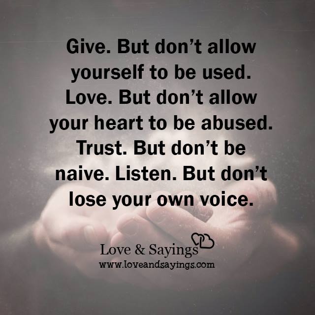 Give But don't allow yourself to be used