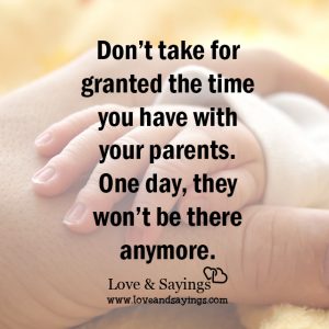 Don't take for granted the time you have