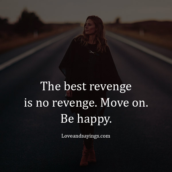 The best revenge is