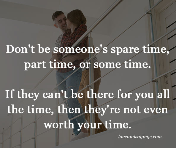 Don't be someone's spare time