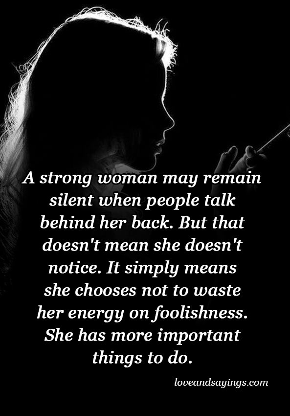 A strong woman may remain silent