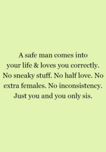 A Safe Man Comes Into Your Life